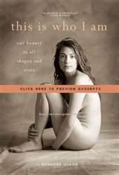 This Is who I am, our beauty in all shapes and sizes by Rosanne Olson