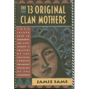 The 13 Original Clam Mothers by Jamie Sams